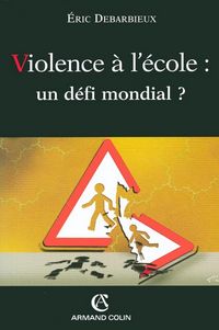 Produktbild: Violence &agrave; l'&eacute;cole : un d&eacute;fi mondial ?