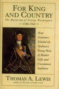 Produktbild: For King and Country: The Maturing of George Washington, 1748-1760
