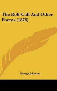 Produktbild: Johnson, G: Roll-Call And Other Poems (1876)