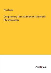 Produktbild: Companion to the Last Edition of the British Pharmacopoeia