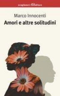 Produktbild: Amori e altre solitudini