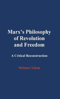 Produktbild: Marx's Philosophy of Revolution and Freedom