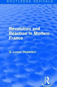 Produktbild: Dickinson, G: Revolution and Reaction in Modern France