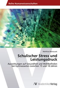 Produktbild: Schulischer Stress und Leistungsdruck