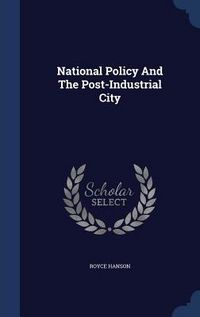 Produktbild: National Policy And The Post-Industrial City