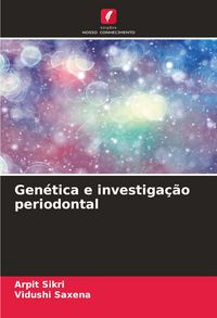 Produktbild: Gen&eacute;tica e investiga&ccedil;&atilde;o periodontal