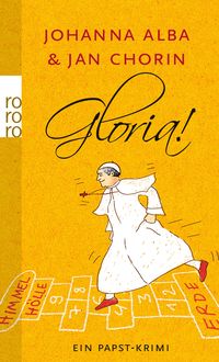 Bild vom Artikel Gloria! / Papst-Krimi Bd. 2 vom Autor Johanna Alba