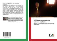 Produktbild: Le star nell'epoca del loro consumo mediatico