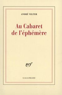 Produktbild: Au Cabaret de l'&eacute;ph&eacute;m&egrave;re