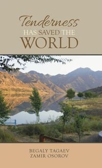 Produktbild: Tenderness Has Saved the World