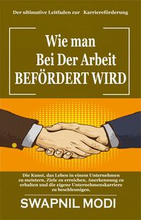 Produktbild: Wie man Bei Der Arbeit Bef&ouml;rdert Wird