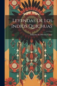 Produktbild: Leyendas De Los Indios Quichuas