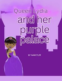 Produktbild: Queen Lydia and Her Purple Palace