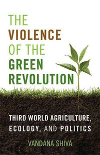 Bild vom Artikel The Violence of the Green Revolution vom Autor Vandana Shiva