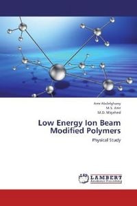 Produktbild: Abdelghany, A: Low Energy Ion Beam Modified Polymers