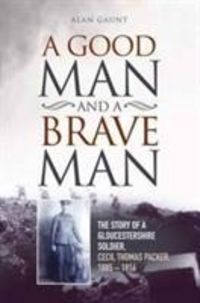 Produktbild: Gaunt, A: A Good Man and a Brave Man