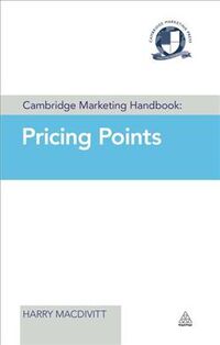 Produktbild: Macdivitt, H: Cambridge Marketing Handbook: Pricing Points