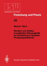 Produktbild: Struktur und Aufbau proze&szlig;naher Steuerger&auml;te zur Verkettung in flexiblen Fertigungssystemen