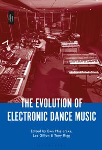 Produktbild: The Evolution of Electronic Dance Music