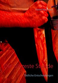 Produktbild: Die k&uuml;rzeste Stunde
