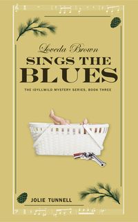 Produktbild: Loveda Brown Sings the Blues (The Idyllwild Mystery Series, #3)
