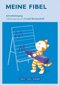 Produktbild: Meine Fibel 1. Schuljahr - Schreiblehrgang in Schulausgangsschrift nach Druckschrift