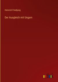 Produktbild: Der Ausgleich mit Ungarn