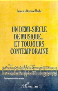 Produktbild: Un demi-siecle de musique... et toujours contemporaine