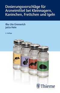 Produktbild: Dosierungsvorschl&auml;ge f&uuml;r Arzneimittel bei Kleinnagern, Kaninchen, Frettchen und Igeln