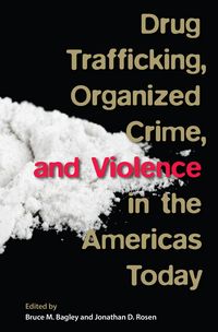 Produktbild: Drug Trafficking, Organized Crime, and Violence in the Americas Today