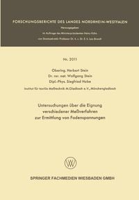 Produktbild: Untersuchungen &uuml;ber die Eignung verschiedener Me&szlig;verfahren zur Ermittlung von Fadenspannungen