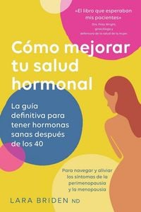 Produktbild: C&oacute;mo mejorar tu salud hormonal
