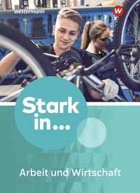 Produktbild: Stark in ... Arbeit und Wirtschaft - Ausgabe 2021