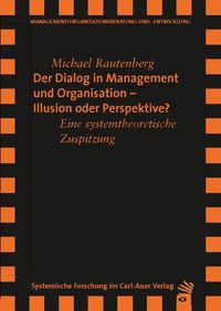 Produktbild: Der Dialog in Management und Organisation Illusion oder Perspektive