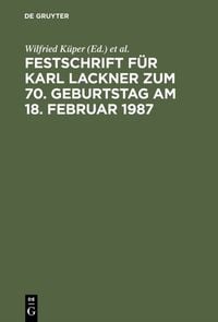 Produktbild: Festschrift f&uuml;r Karl Lackner zum 70. Geburtstag am 18. Februar 1987