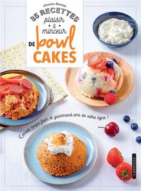 Produktbild: 35 recettes plaisir & minceur de Bowl cakes
