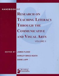 Produktbild: Handbook of Research on Teaching Literacy Through the Communicative and Visual Arts, Volume II