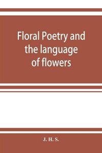 Produktbild: Floral poetry and the language of flowers