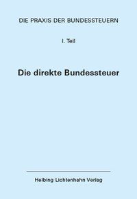 Produktbild: Die Praxis der Bundessteuern: Teil I EL 92