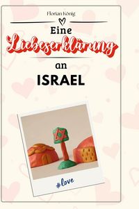 Produktbild: Eine Liebeserkl&auml;rung an Israel