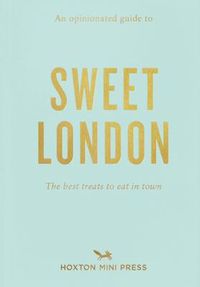 Produktbild: Press, H: Opinionated Guide to Sweet London