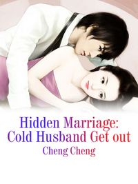 Produktbild: Hidden Marriage: Cold Husband Get out