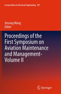 Produktbild: Proceedings of the First Symposium on Aviation Maintenance and Management-Volume II