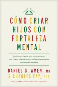 Produktbild: C&oacute;mo Criar Hijos Con Fortaleza Mental