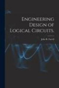 Produktbild: Engineering Design of Logical Circuits.
