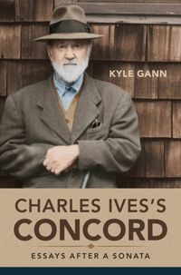 Produktbild: Gann, K: Charles Ives's Concord