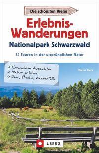 Bild vom Artikel Erlebnis-Wanderungen Nationalpark Schwarzwald vom Autor Dieter Buck
