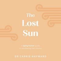 Produktbild: The Lost Sun: A Being Human Guide To Weathering Life'S Storms
