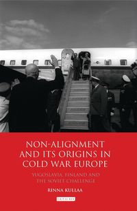 Produktbild: Non-alignment and Its Origins in Cold War Europe