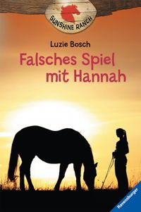 Bild vom Artikel Sunshine Ranch 3: Falsches Spiel mit Hannah vom Autor Luzie Bosch